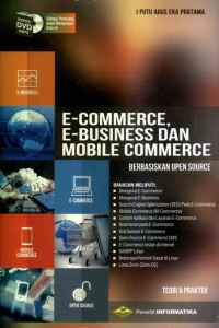 E-Commerce E-Business Dan Mobile Commerce Berbasiskan Open Source