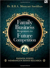 Family Business Reponses to Future Competition