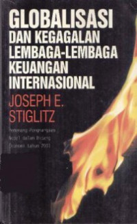 GLOBALISASI DAN KEGAGALAN LEMBAGA-LEMBAGA KEUANGAN INTERNASIONAL