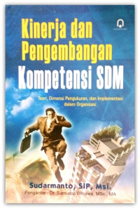 Kinerja dan Pengembangan Kompetensi SDM