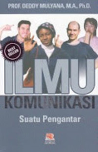 Ilmu Komunikasi : Suatu Pengantar