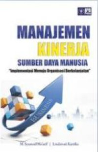 Manajemen Kinerja Sumber Daya Manusia : Implementasi Menuju Organisasi Berkelanjut