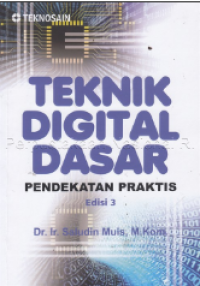 Teknik Digital Dasar : Pendekatan Praktis Edisi 3