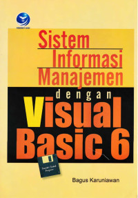 Sistem Informasi Manajemen dengan Visual Basic 6