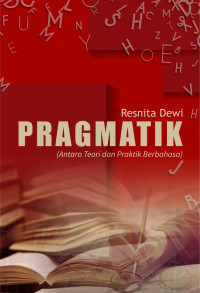 Pragmatik : Antara Teori dan Praktik Berbahasa