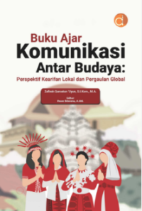 Buku Ajar Komunikasi Antarbudaya : Perspektif Kearifan Lokal dan Pergaulan Global