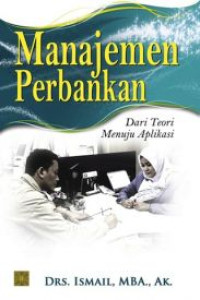 Manajemen Perbankan Teori Dan Aplikasi