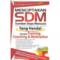 Menciptakan SDM Sumber Daya Manusia Yang Handal