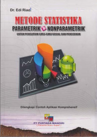 Metode Statistika Parametrik & Nonparametrik: Untuk Penelitian Ilmu-ilmu Sosial dan Pendidikan