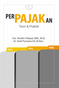 Perpajakan: Teori & Praktek