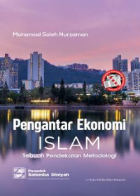 PENGANTAR EKONOMI ISLAM: SEBUAH PENDEKATAN METODOLOGI