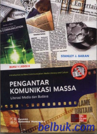 Pengantar Komunikasi Massa: Literasi Media dan Budaya Buku 1 6 Ed.