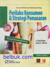 Perilaku Konsumen dan Strategi Pemasaran : Rencana, Strategi, Marketing Edisi 9 Buku 2