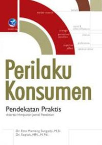 Perilaku Konsumen Pendekatan Praktis