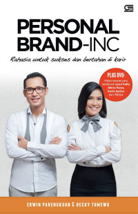 Personal Brand-Inc : Rahasia Untuk Sukses dan Bertahan Di Karis