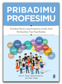 Pribadimu Profesimu : Temukan Karier Yang Sempurna Untuk Anda Berdasarkan Tipe Kepribadian