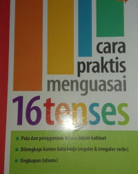 Cara Praktis Menguasai 16 Tenses