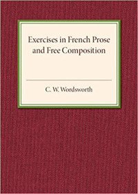 Exercises in French Prose and Free Composition