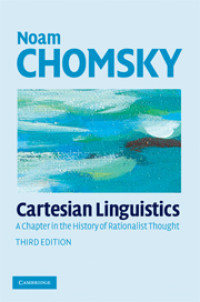 Cartesian Linguistics A Chapter in the His:......