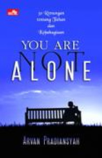 You Are Not Alone: 30 Renungan tentang Tuhan dan Kebahagiaan