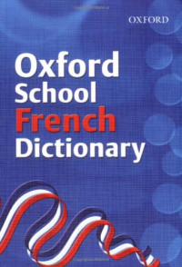 Oxford School French Dictionary