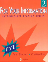 For your Information : Intermediate Reading Skills