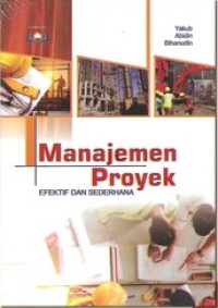 Manajemen Proyek : Efektif dan Sederhana