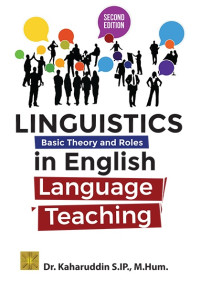 Linguistics Basic Theory and Roles in English Language Teaching