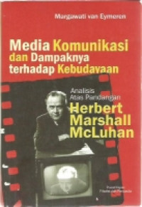 Media Komunikasi Dan Dampaknya Terhadap Kebudayaan