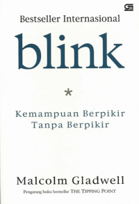 Blink : Kemampuan Berpikir Tanpa Berpikir