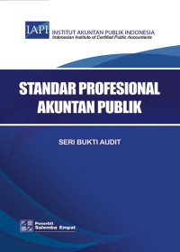 STANDAR PROFESIONAL AKUNTAN PUBLIK : Seri Bukti Audit