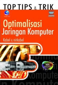 Top Tips & Trik Optimalisasi Jaringan Komputer Kabel & nirkabel