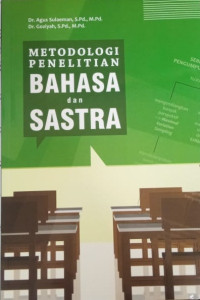 Metodologi Penelitian Bahasa dan Sastra : Kuantitatif, Kuaalitatif, dan Etnografi