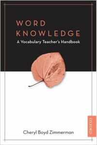 Word Knowledge: A Vocabulary Teacher's Handbook