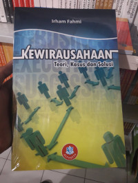 KEWIRAUSAHAAN :Teori, Kasus dan Solusi