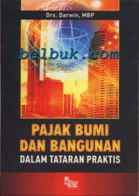 Pajak Bumi dan Bangunan dalam tataran praktis