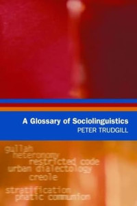 A Glossary of Sociolinguistics