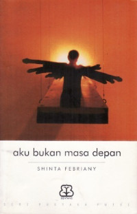 Image of Aku Bukan Masa Depan