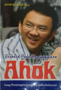 Berkaca Pada Kepemimpinan Ahok