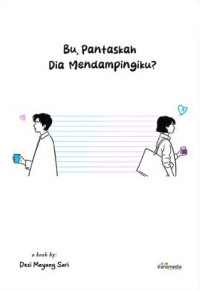 Bu, Pantaskah Dia Mendampingiku?
