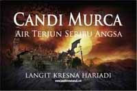 Candi Murca : Air Terjun Seribu Angsa