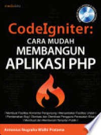 Codeigniter : Cara Mudah Membangun Aplikasi PHP