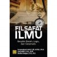 Filsafat Ilmu: Berpikir Ilmiah, Logis, dan Sistematis