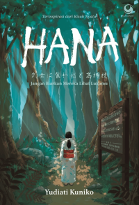 Image of Hana : Jangan Biarkan Mereka Lihat Lukamu