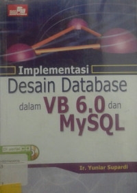 Implementasi Desain DataBase Dalam VB 6.0 Dan MySQL