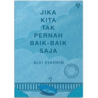 Image of Jika Kita Tak Pernah Baik-Baik Saja