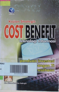 Kajian Strategis Cost Benefit Teknologi Informasi