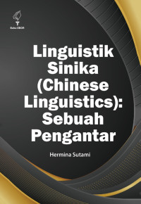 Linguistik Sinika (Chinese Linguistics) : Sebuah Pengantar