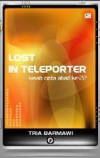 Lost In Teleporter : Kisah Cinta Abad Ke-22