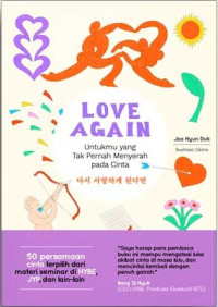 Love Again : Untukmu Yang Tak Pernah Menyerah Pada Cinta